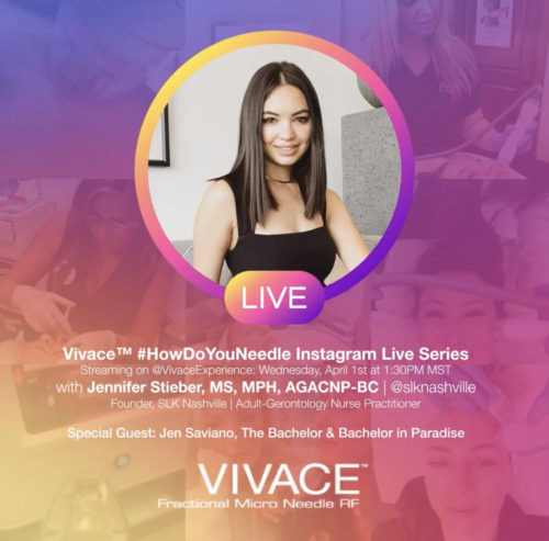 IG Live Series: #HowDoYouNeedle with Vivace® x Jennifer Stieber, ms, mph, AGacnp-bc, founder of slk nashville X Jen Saviano, the bachelor & bachelor in paradise